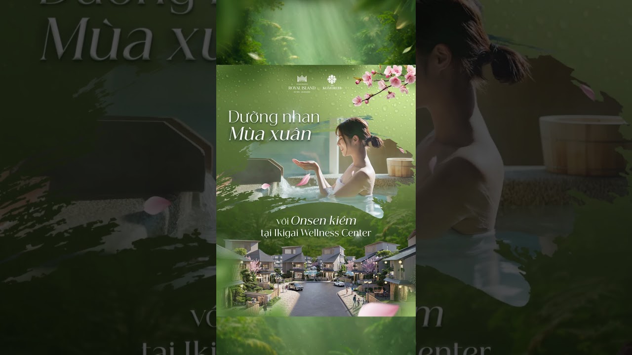 Vinhomes TV | DƯỠNG NHAN MÙA XUÂN VỚI ONSEN KIỀM TẠI IKIGAI WELLNESS CENTER