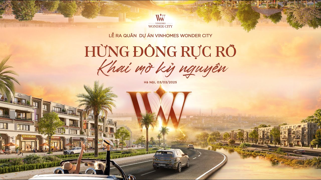Vinhomes TV | 🔥 CHÍNH THỨC LỄ RA QUÂN VINHOMES WONDER CITY – HỪNG ĐÔNG RỰC RỠ, KHAI MỞ KỶ NGUYÊN MỚI
